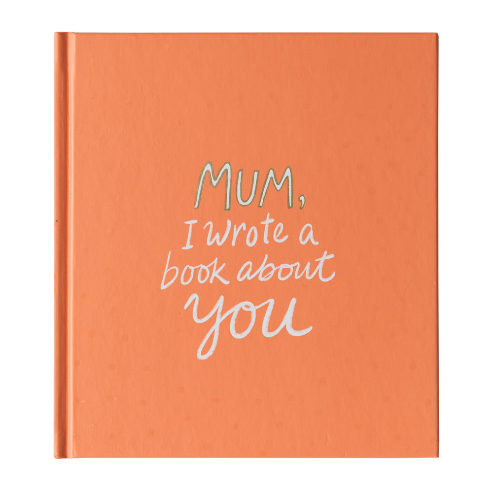 Mum. I Wrote A Book About You - Compendium - Mandi at Home