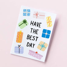 Load image into Gallery viewer, Have The Best Day - Birthday Card - Mandi at Home