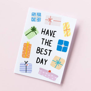 Have The Best Day - Birthday Card - Mandi at Home