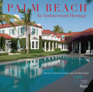 Palm Beach: An Architectural Heritage - Stories in Preservation and Architecture Book - Mandi at Home